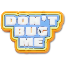 Dont Bug Me Jibbitz Süsleri